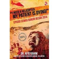I Need A Helicopter, My Patient is Dying! : Episod Cemas Banjir Besar 2014